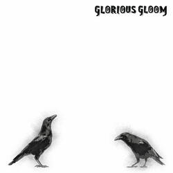 Glorious Gloom