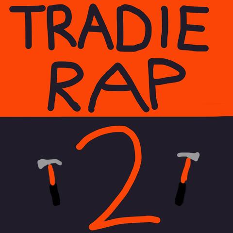 Tradie Rap 2