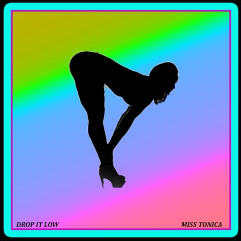 Drop It Low