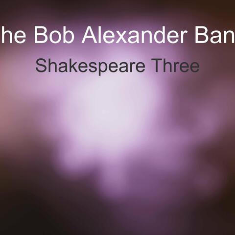 Shakespeare Three