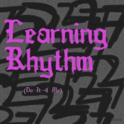 Learning Rhythm