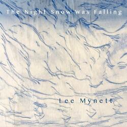 The Night Snow Was Falling