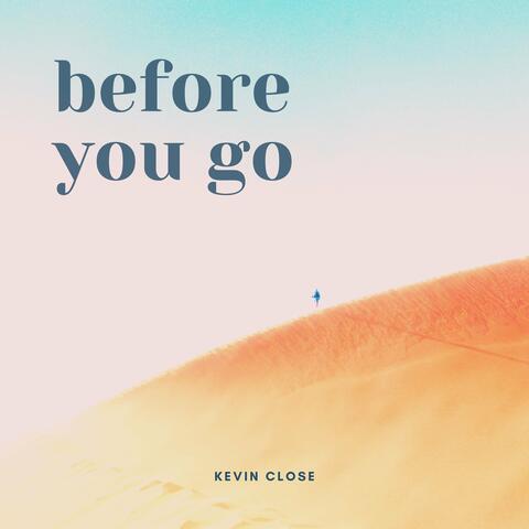 Before You Go