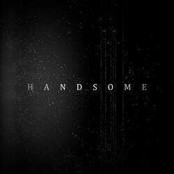 Handsome