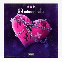 99 Missed Calls