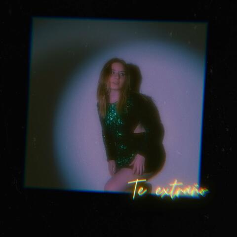 Te extraño