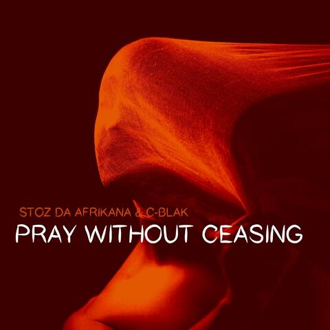 Pray Without Ceasing