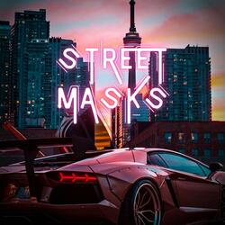 Street Masks