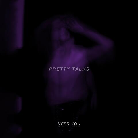 Need You