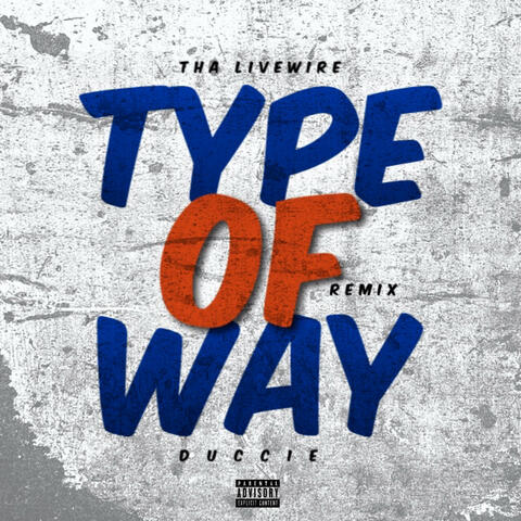 Type Of Way Remix