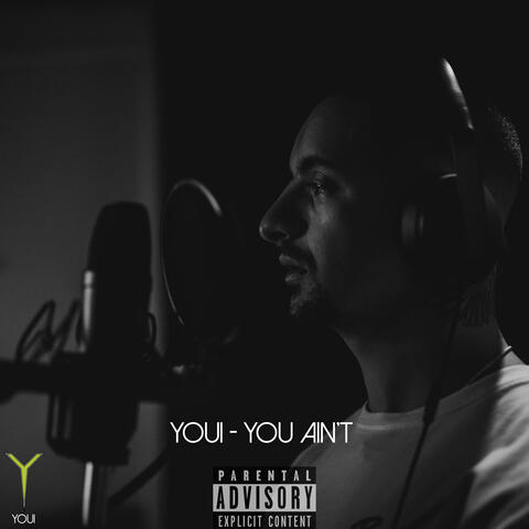 You Ain't