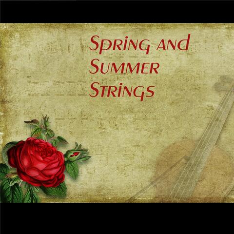 Spring and Summer Strings