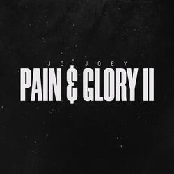 Pain & Glory II