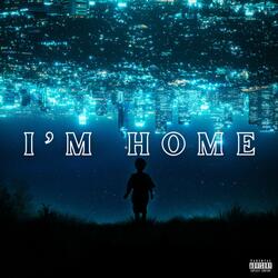 I'm Home