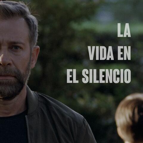 La Vida en el Silencio