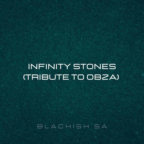 Infinity Stones (Tribute to Obza)