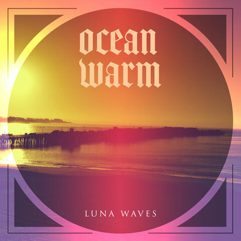Ocean Warm