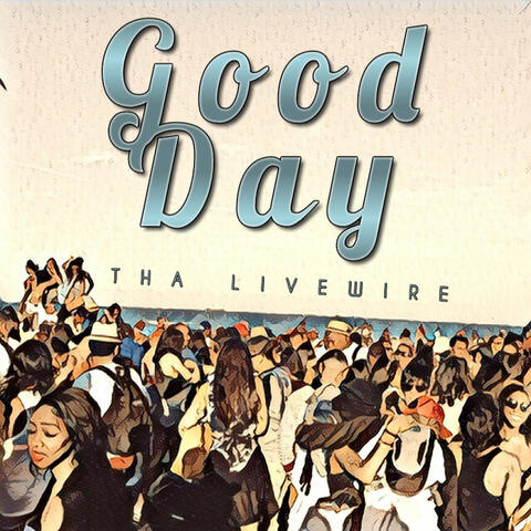 Good Day (Summertime Replay)