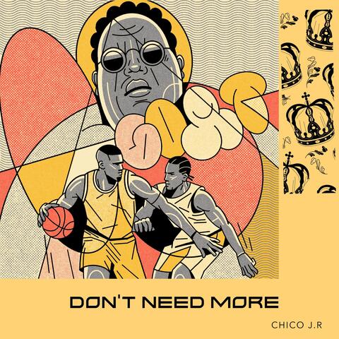 Don't Need More