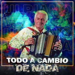 Todo a Cambio De Nada