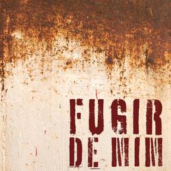 Fugir de Mim