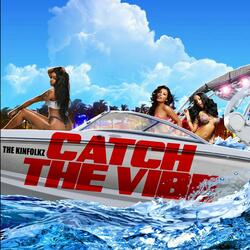 Catch the Vibe
