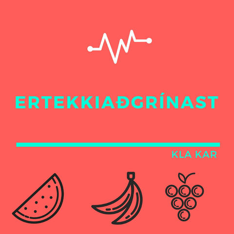 Ertekkiaðgrínast