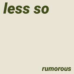 Less So