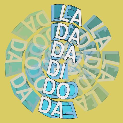 La Da Da Di Do Da