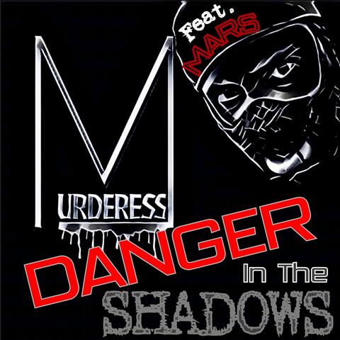 Danger in the Shadows