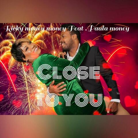 Close To You