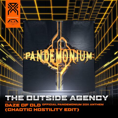 Daze of Old (Official Pandemonium 2011 Anthem) [Chaotic Hostility Edit]