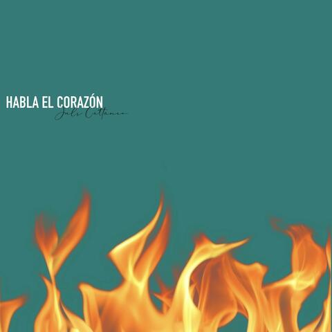 Habla El Corazón