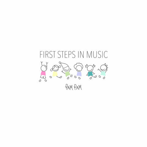 First Steps In Music - Pam Pam