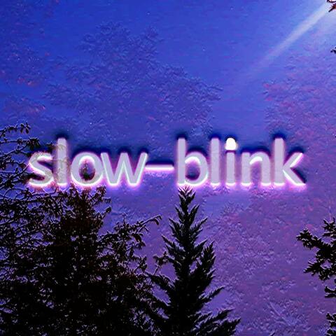 Slow-Blink