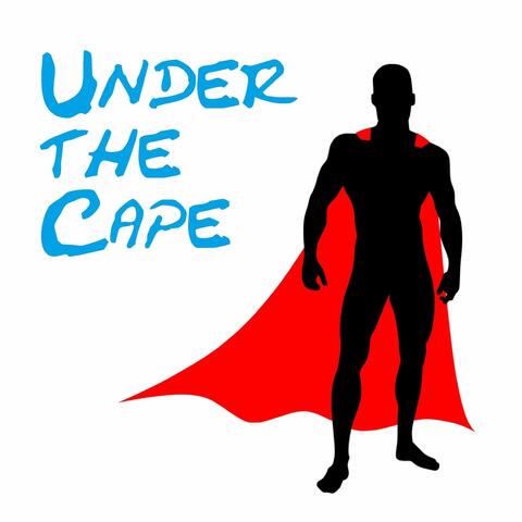 Under the Cape