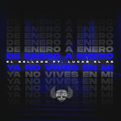 De Enero a Enero - Ya no vives en Mi