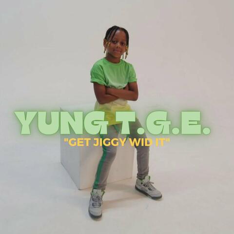 Get Jiggy Wid It
