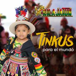 Tinkus para el Mundo