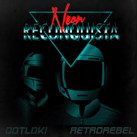 Neon Reconquista