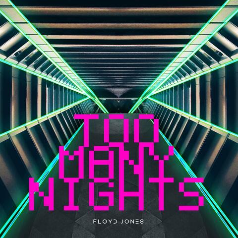 Too Many Nights