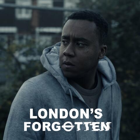 London's Forgotten