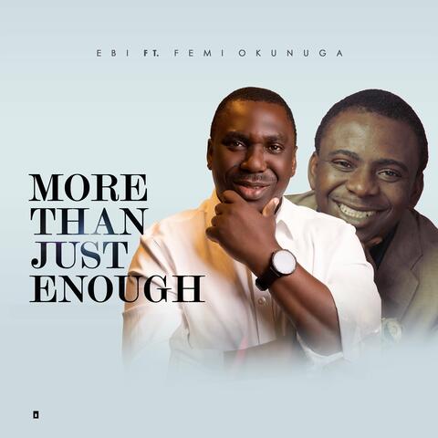 More Than Just Enough