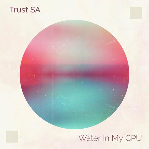 Water in My Cpu