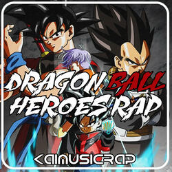 Dragon Ball Heroes Rap