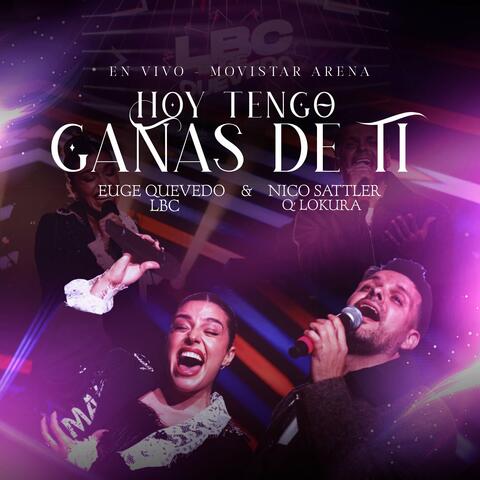 Hoy Tengo Ganas De Ti