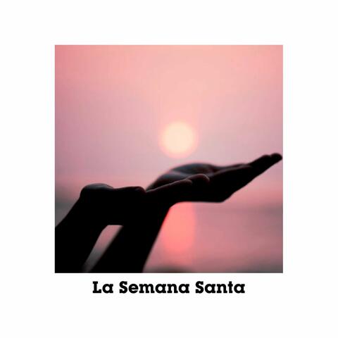 La Semana Santa