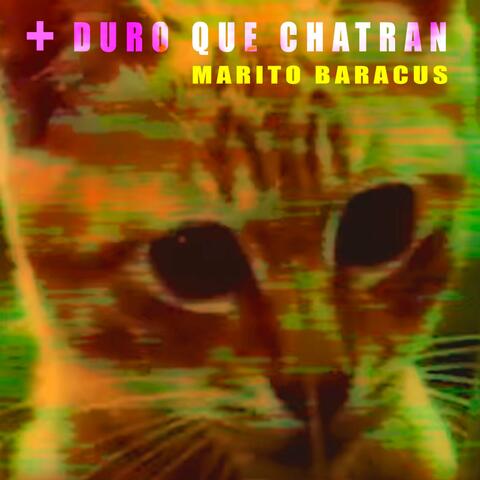 Mas Duro que Chatran