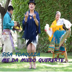 Me da miedo quererte