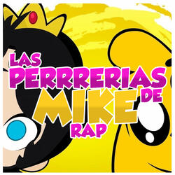 Las Perrerias de Mike Rap